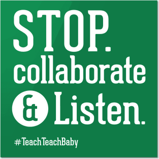 Stop Collaborate and Listen Teacher Shirt Posters and Art